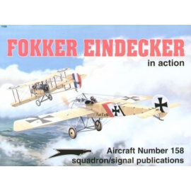 Fokker Eindecker (In Action Series)