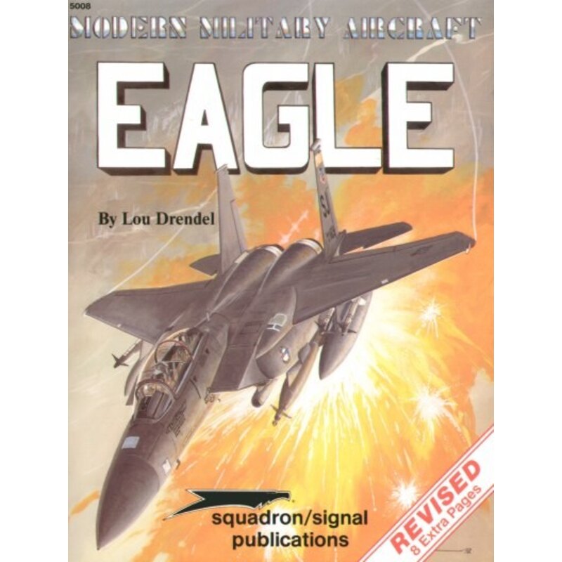 McDonnell Douglas F-15 Eagle (Revised Edition) (Specials Series)