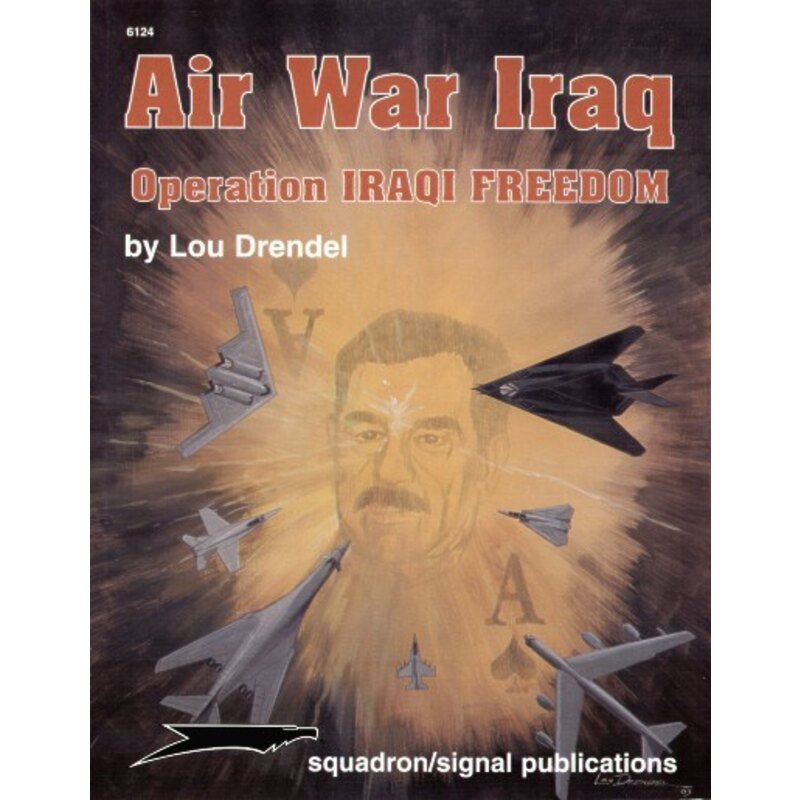 Air War Iraq: Operation IRAQI FREEDOM