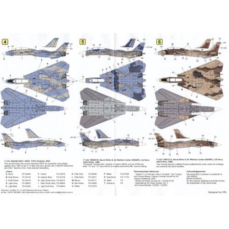 Grumman F-14A Tomcats (6) 160365 / 3-6067 73rd TFS Imperial Iranian Air Force 1978 160318 / 3-6020 Islamic Republic of Iran Air 