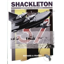 Avro Shackleton Guardian Of The Sea Lanes by Richard A.Franks