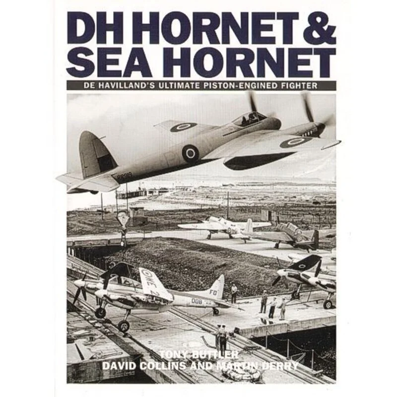 DH Hornet & Sea Hornet. de Havilland`s Ultimate Piston-Engined Fighter