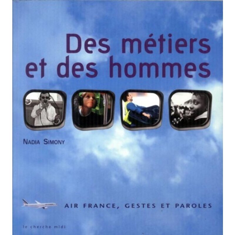 Des métiers et des hommes