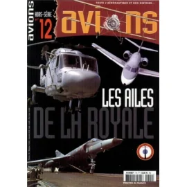 Les ailes de la Royale - Avions Hors-série n°12