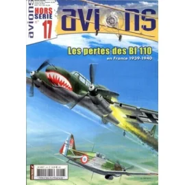 Avions n°17 - Les Pertes des BF-110 en France 39-4