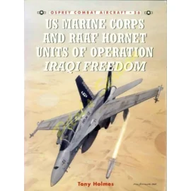 Combat Aircraft n°56 - USMC & RAAF Hornets of Iraq