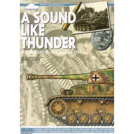 Firefly Collection Nr. 4 - A Sound Like Thunder: Mortain und Falaise August 1944 zu 13 Seiten in Vollfarbe Kunstwerk depicti