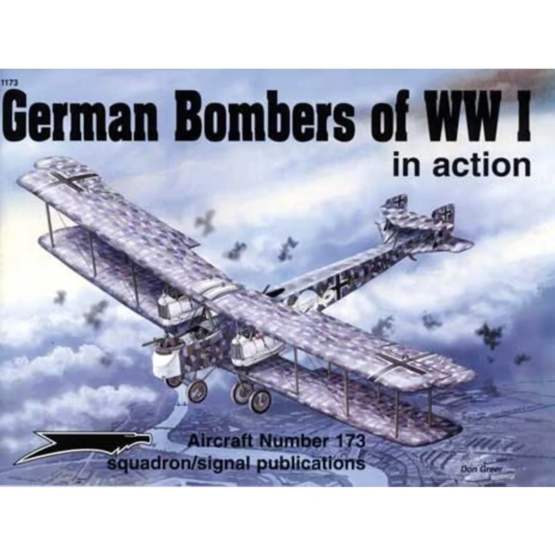 Squadron Signal - German Bombers of WWI in action