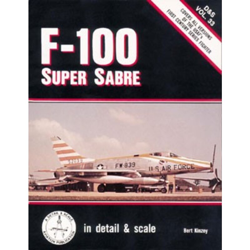 F- 100 Super Sabre & SCALE DETAIL