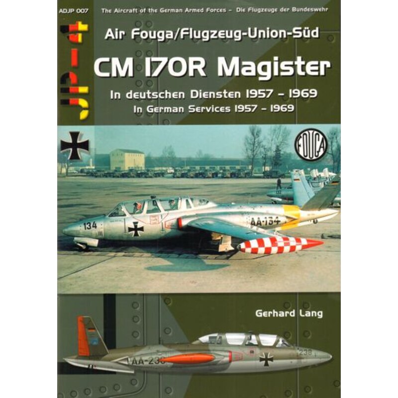 Air Fouga / Flugzeug-Union-Sud CM 170R Magister in Deutsch Dienstleistungen 1957-1969 von Gerhard LangSized A-4, kartoniert, zwe