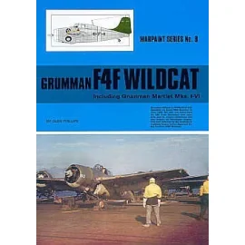 Grumman F4F einschließlich Martlet Mk.I / Mk.VI (Hall Park Books Limited) [F4F-4 Wildcat FM-2 F4F-3 F4F-3P F4F-3S G-36A FM-1]