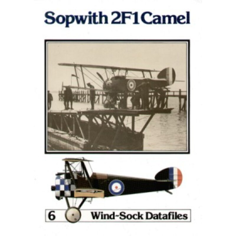 Sopwith 2 F1 Camel (Windsock Datafiles) re-print