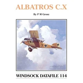 Albatros C.X by Peter M Grosz (Windsock Datafiles)